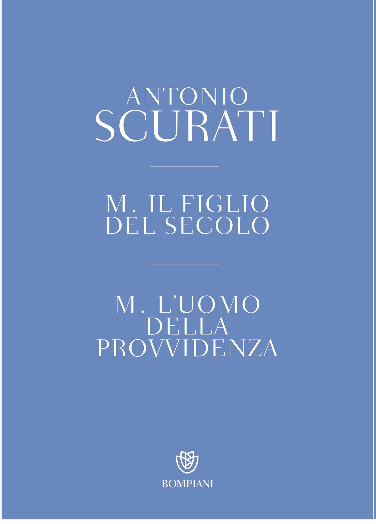 M. Il figlio del secolo+M. L'uomo della provvidenza (Cofanetto)