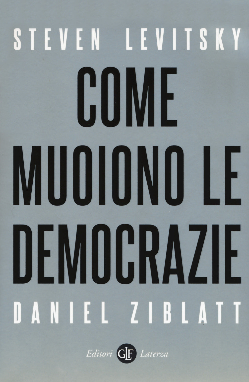 Come muoiono le democrazie.