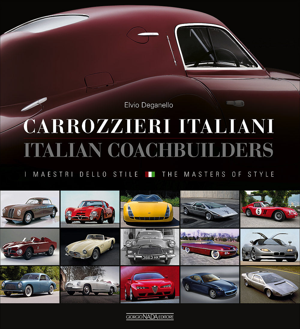 Carrozzieri Italiani. I maestri dello stile. Italian Coachbuilders. The masters of Style