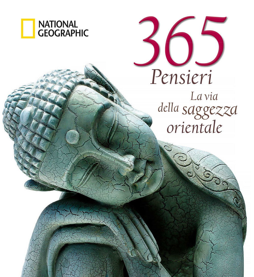 365 pensieri. La via della saggezza orientale. Ediz. illustrata.