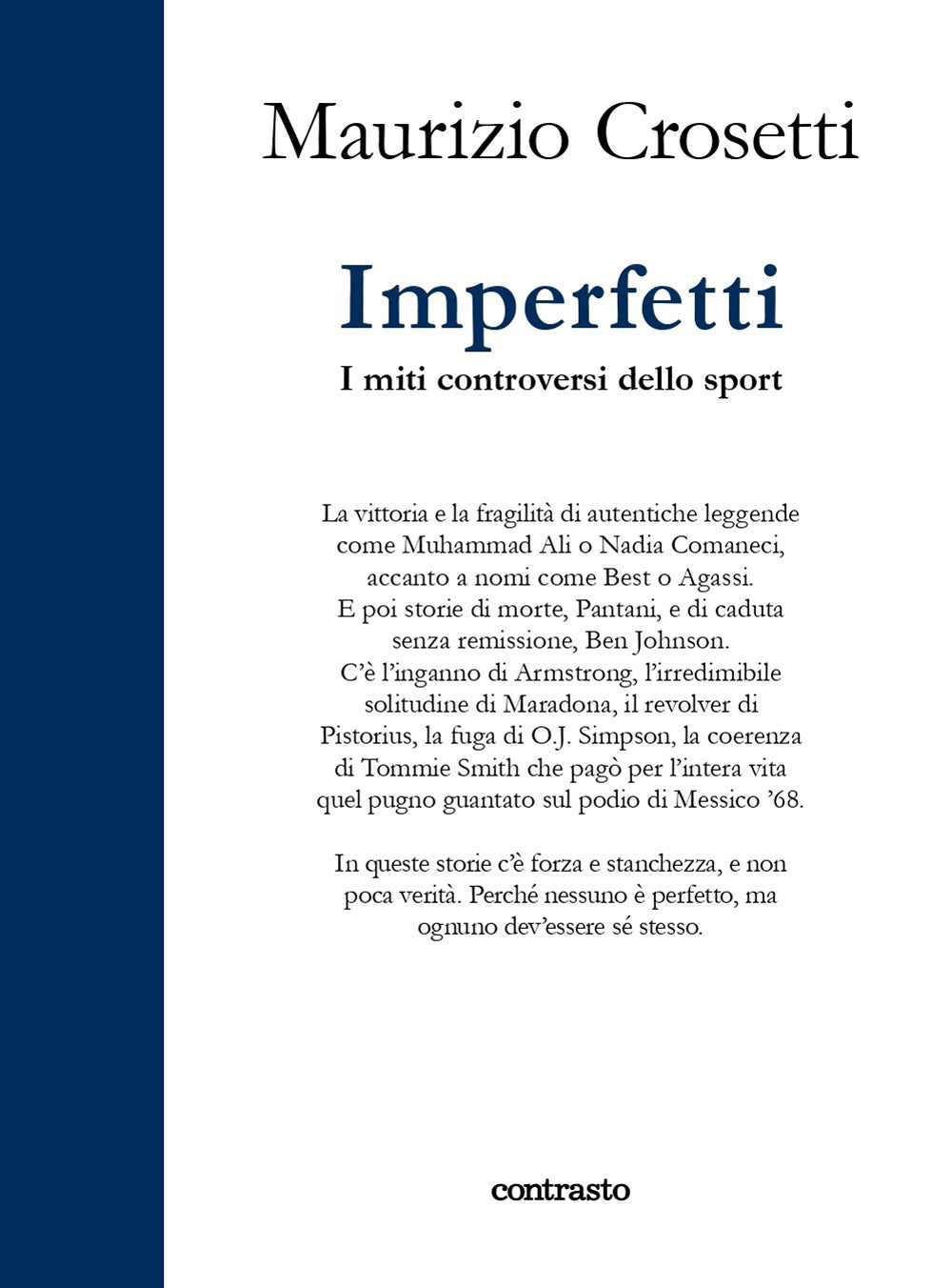 Imperfetti. I miti controversi dello sport. Ediz. illustrata.