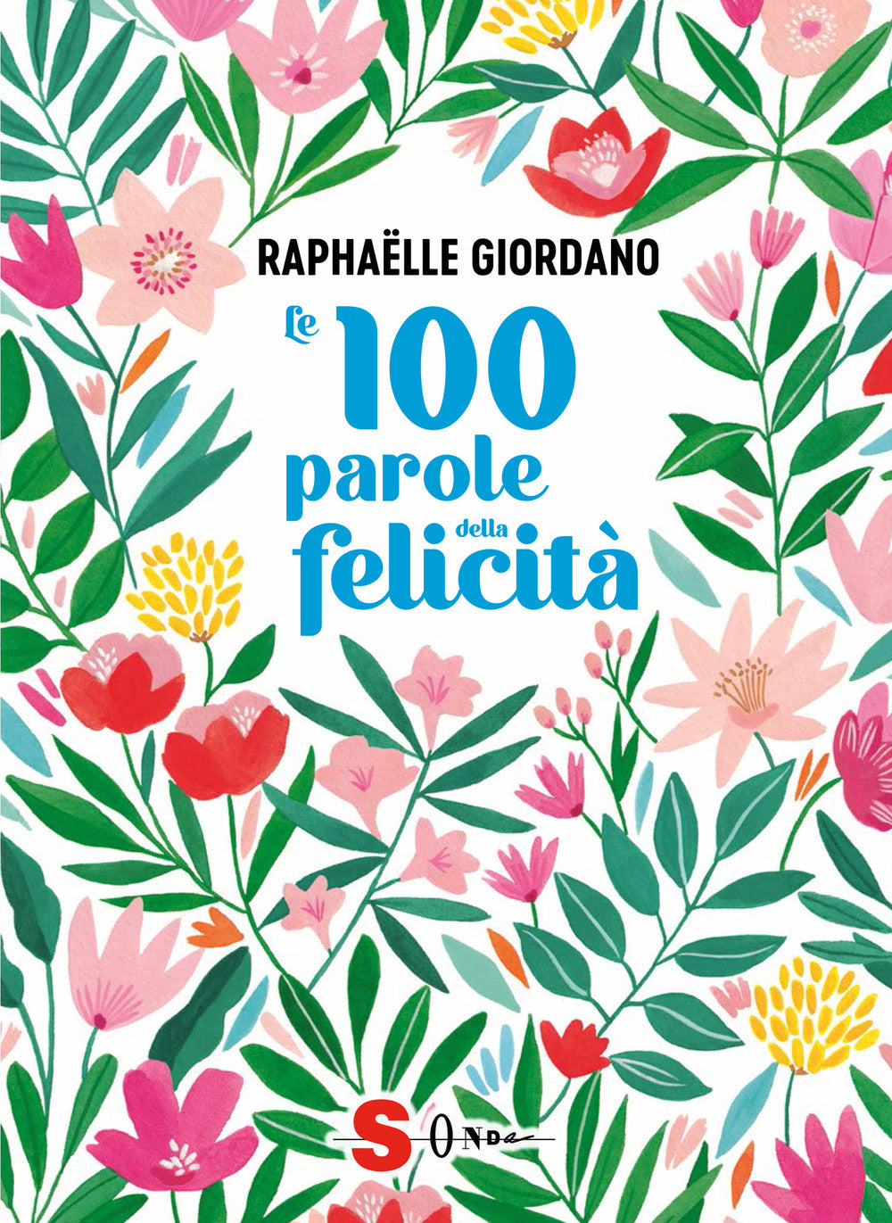 Le 100 parole della felicità.
