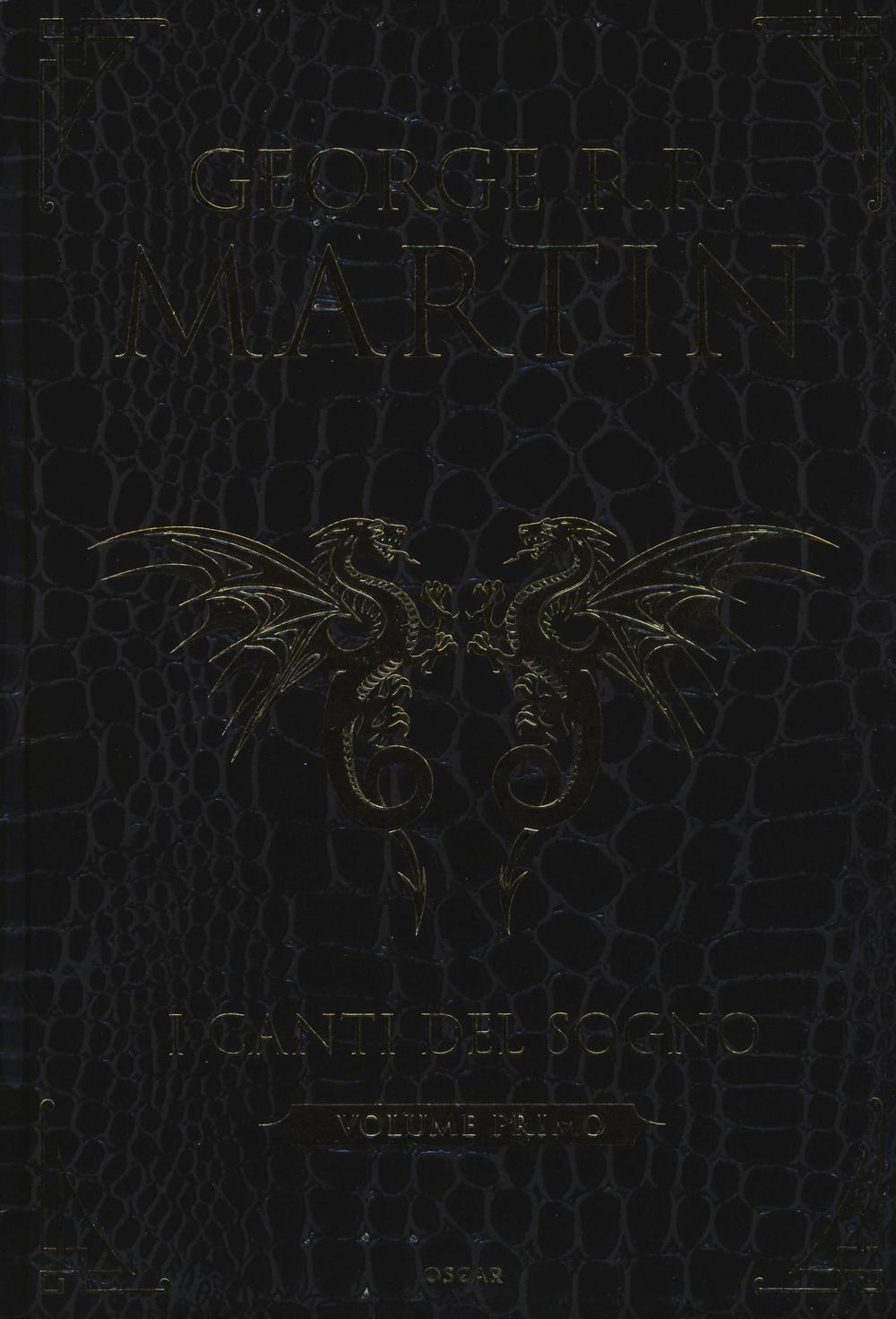 I canti del sogno. Ediz. integrale. Vol. 1.