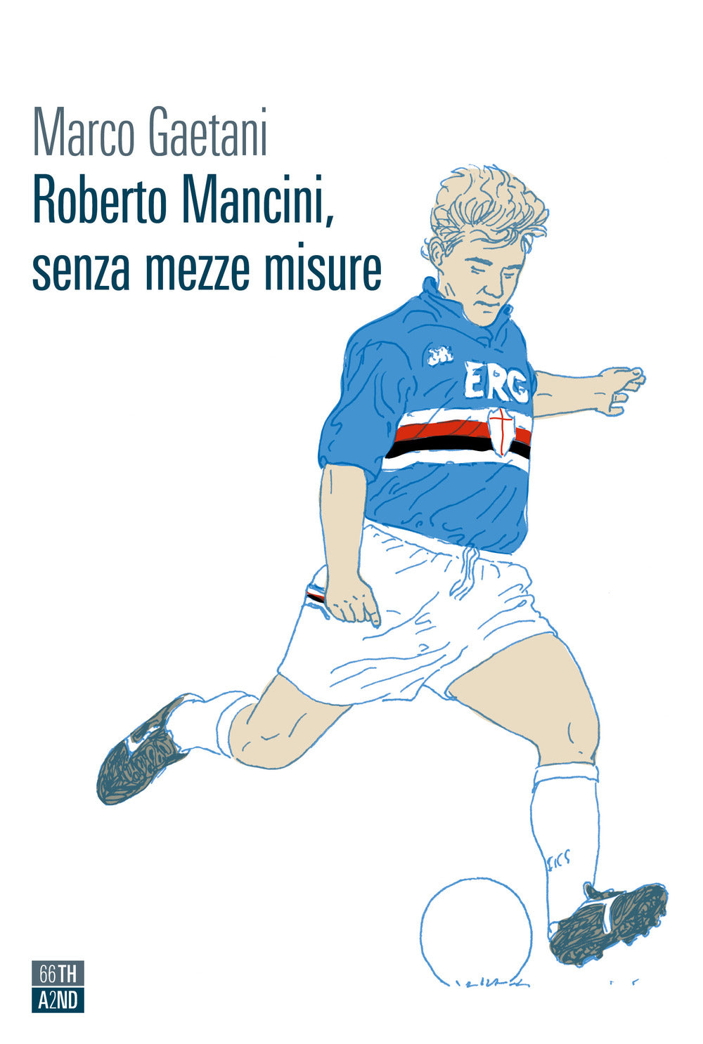 Roberto Mancini, senza mezze misure.