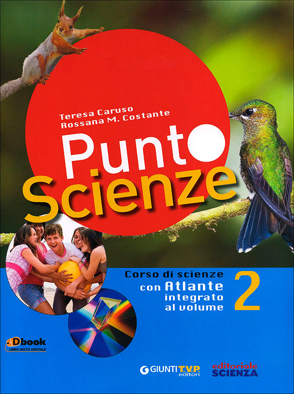 Punto Scienze 2 - Corso di scienze. Con Atlante integrato al volume