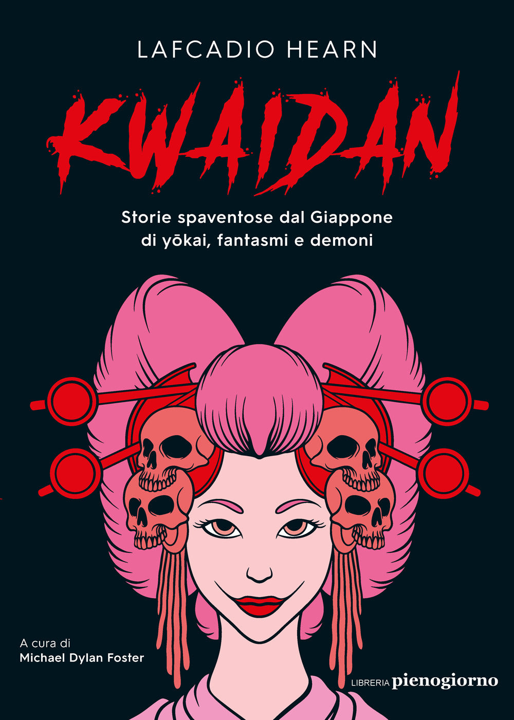 Kwaidan. Storie spaventose dal Giappone di yokai, fantasmi e demoni.