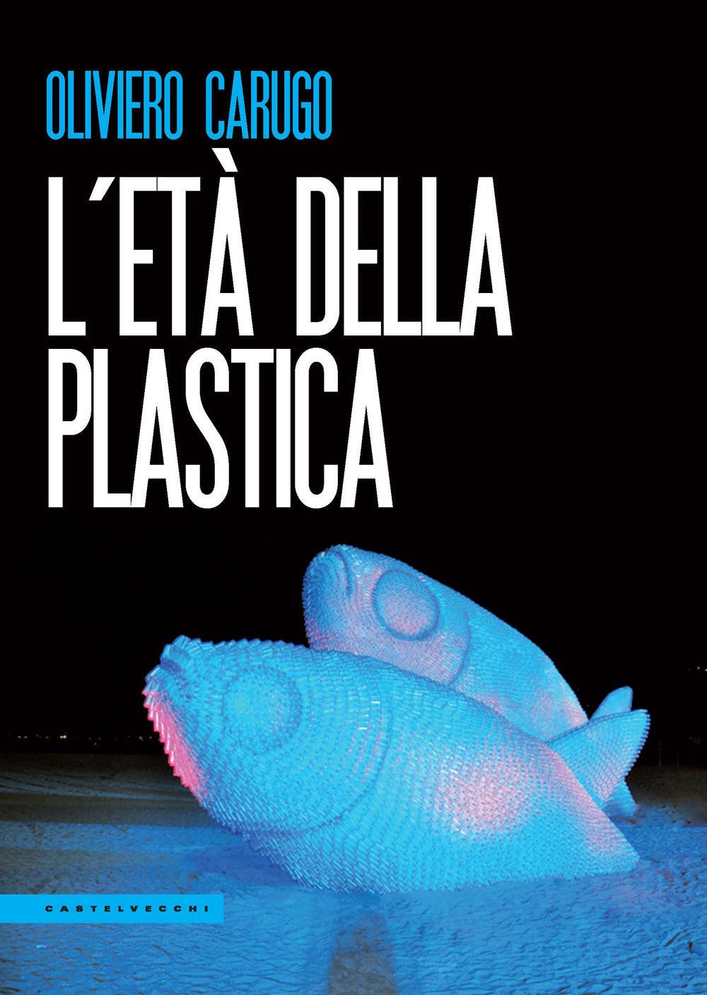 L'età della plastica.