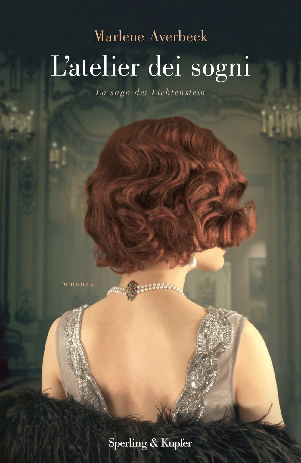 L'atelier dei sogni. La saga dei Lichtenstein.