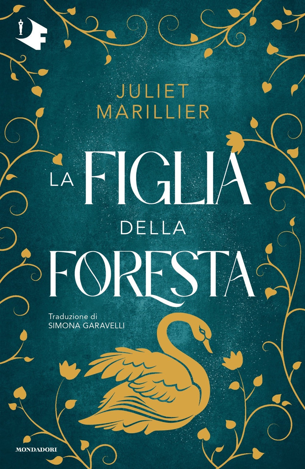 La figlia della foresta. La trilogia di Sevenwaters.