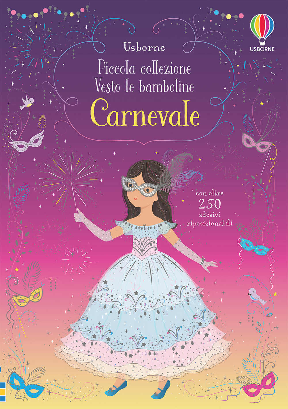 Carnevale. Piccola collezione Vesto le bamboline. Con adesivi. Ediz. a colori.