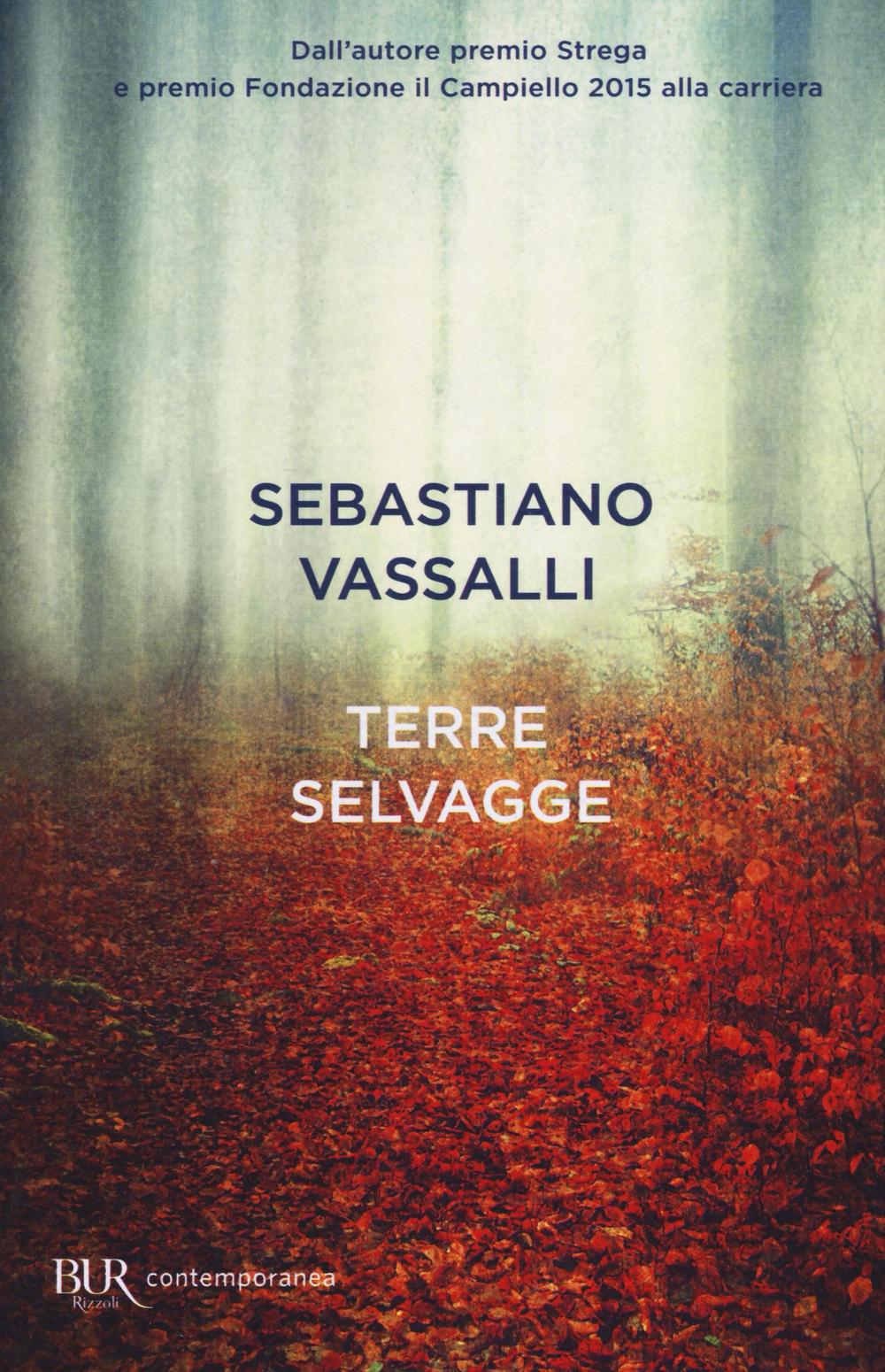 Terre selvagge. libro di Sebastiano Vassalli Giunti al punto