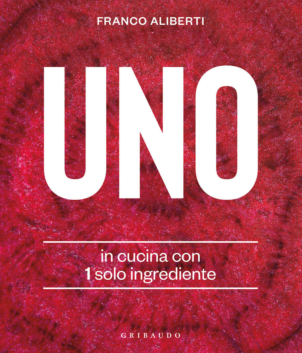 Uno. In cucina con 1 solo ingrediente.