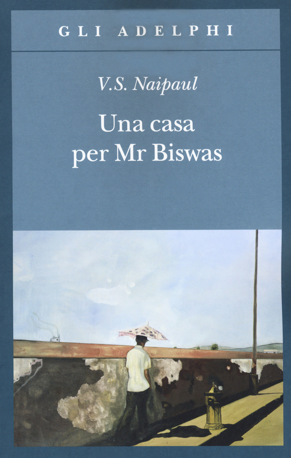 Una casa per Mr Biswas.