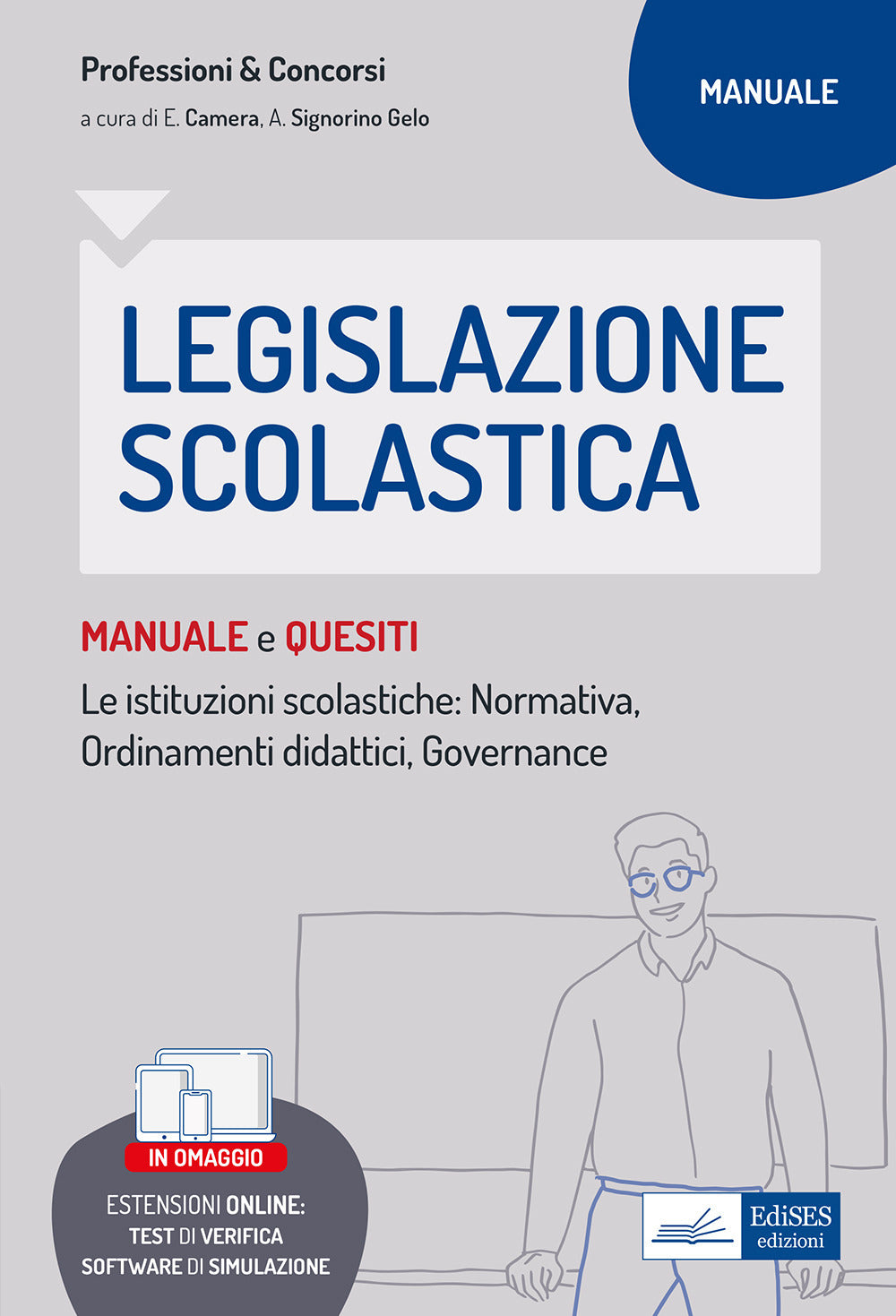 Legislazione scolastica. Manuale e quesiti. Con espansione online. Con software di simulazione.