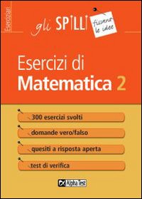 Esercizi di matematica. Vol. 2.