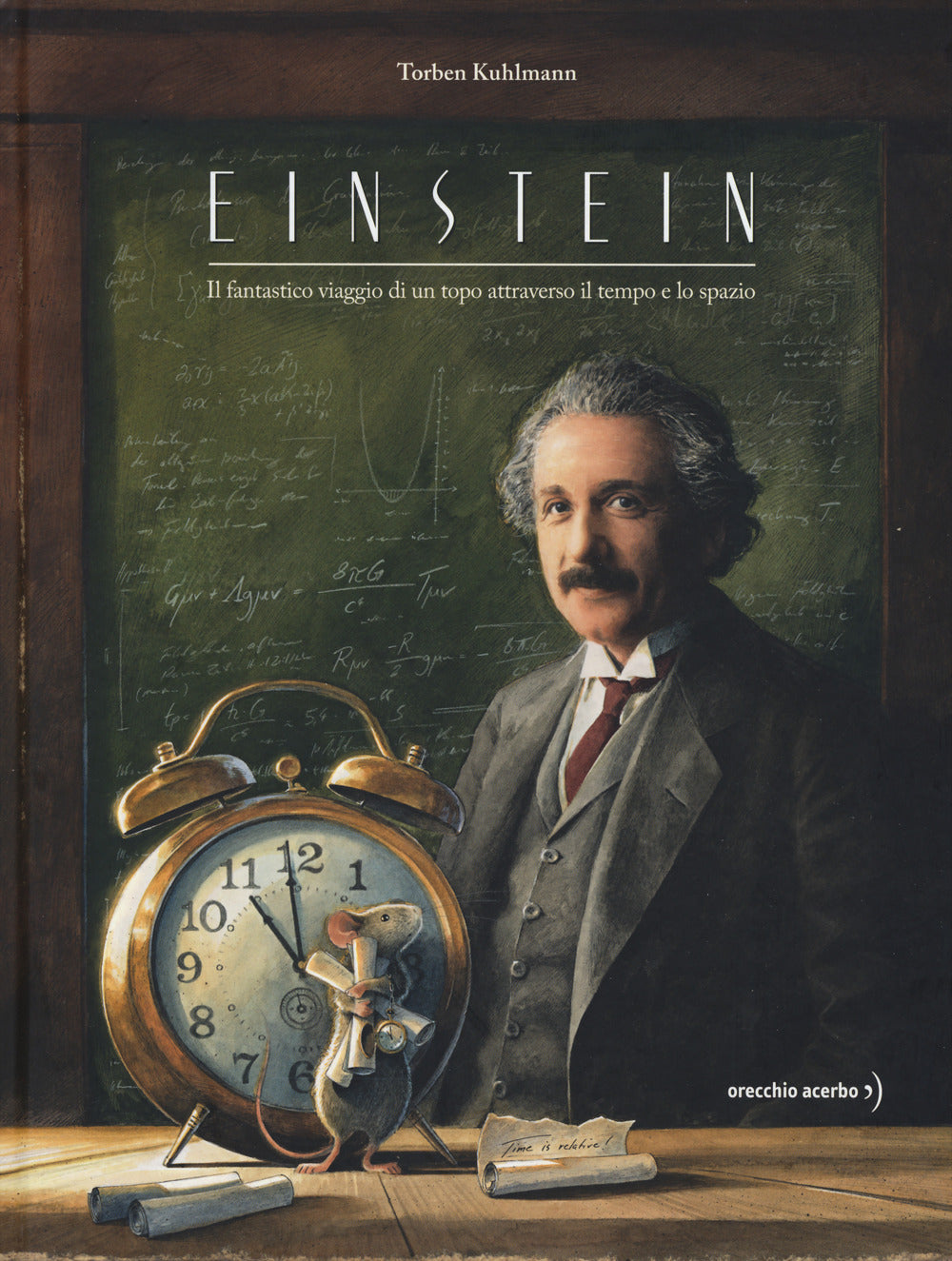 Einstein. Il fantastico viaggio di un topo attraverso il tempo e lo spazio.