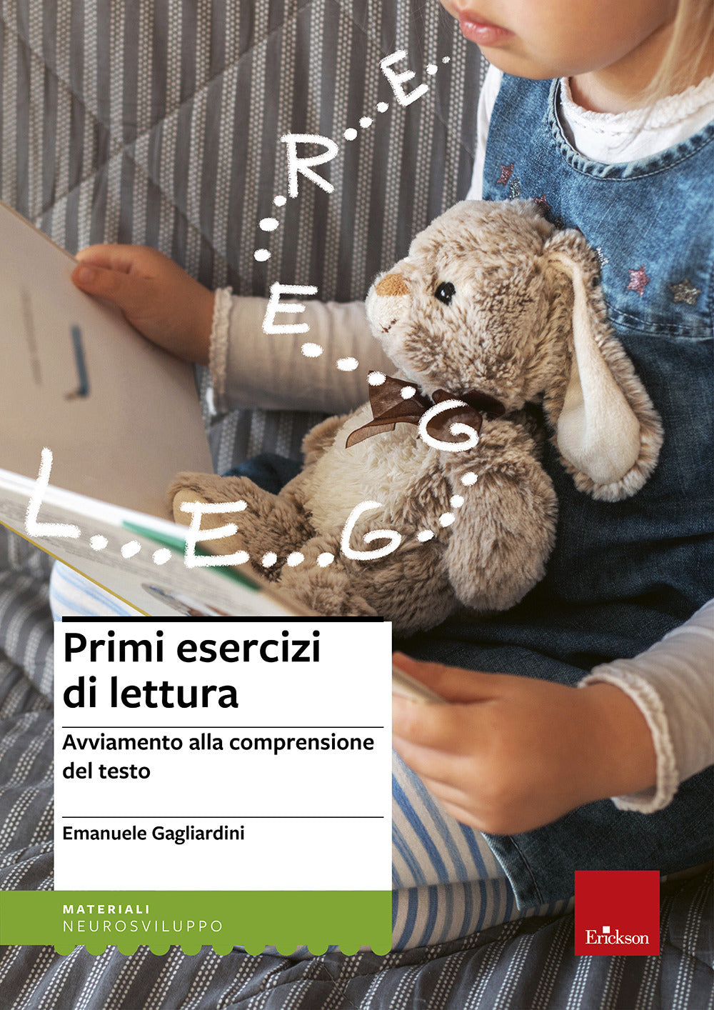 Primi esercizi di lettura. Avviamento alla comprensione del testo.