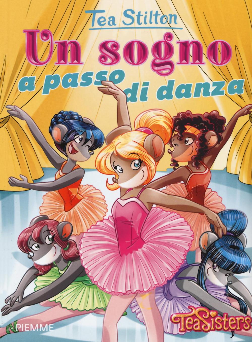 Un sogno a passo di danza. Ediz. illustrata.