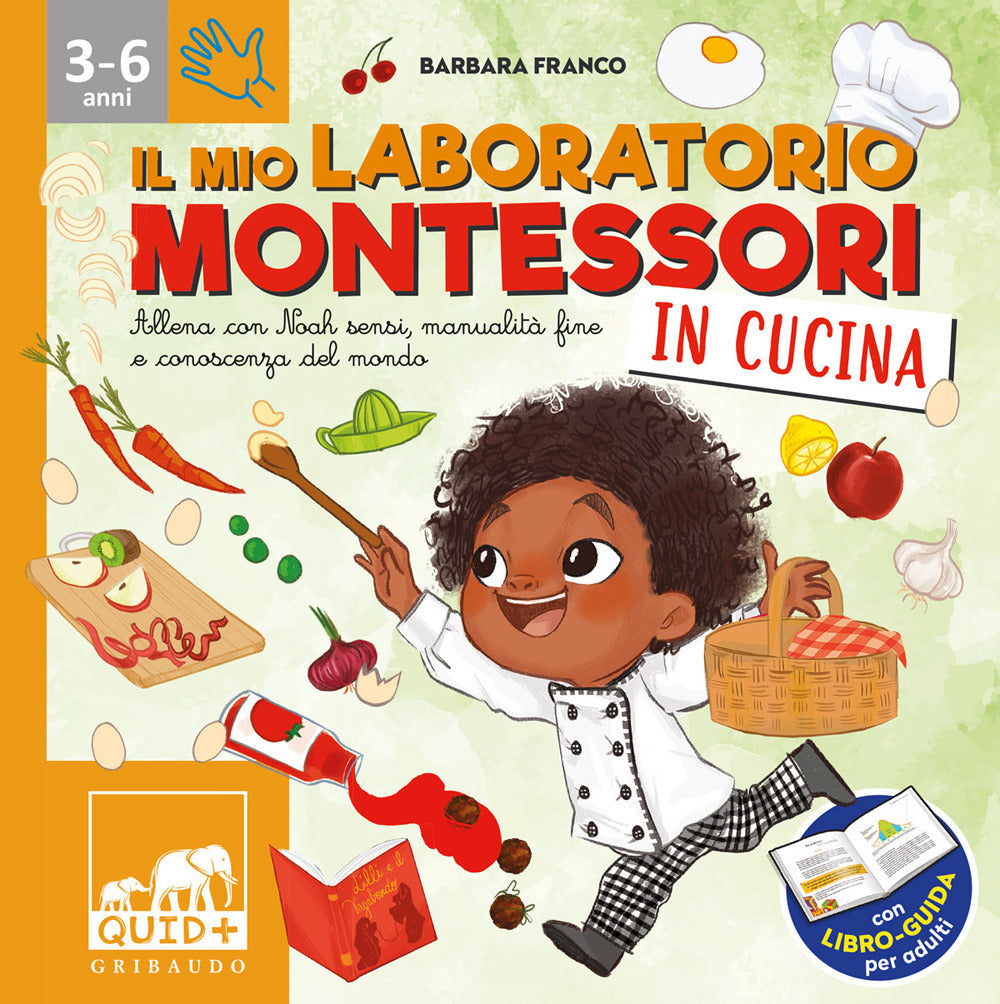 Il mio laboratorio Montessori in cucina. Allena con Noah sensi, manualità fine e conoscenza del mondo. Con libro-guida per adulti.