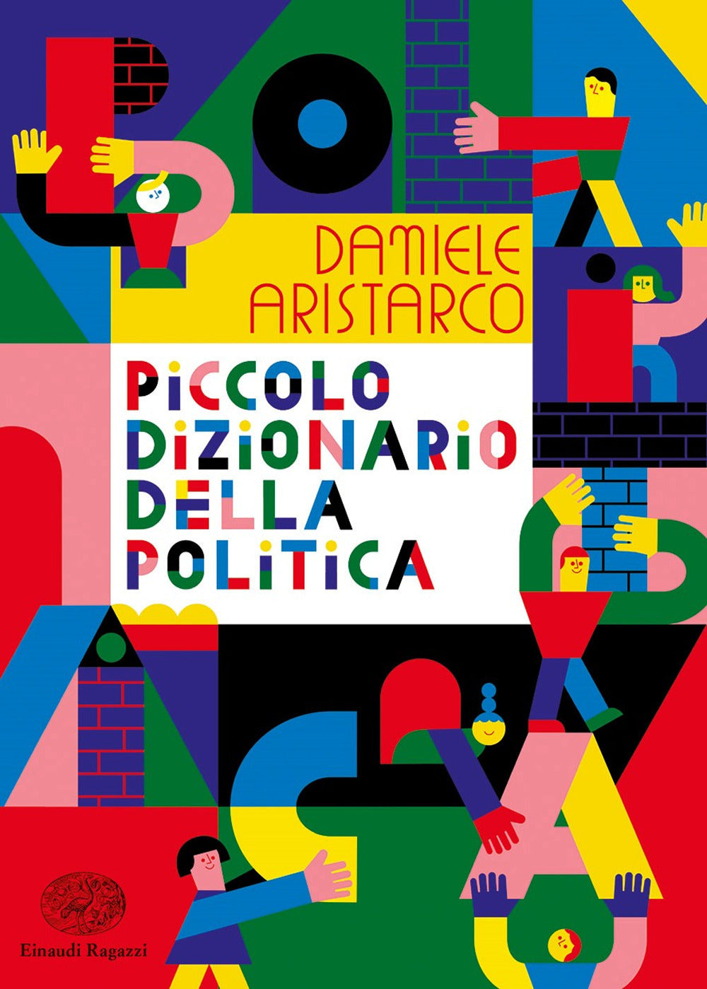 Piccolo dizionario della politica.