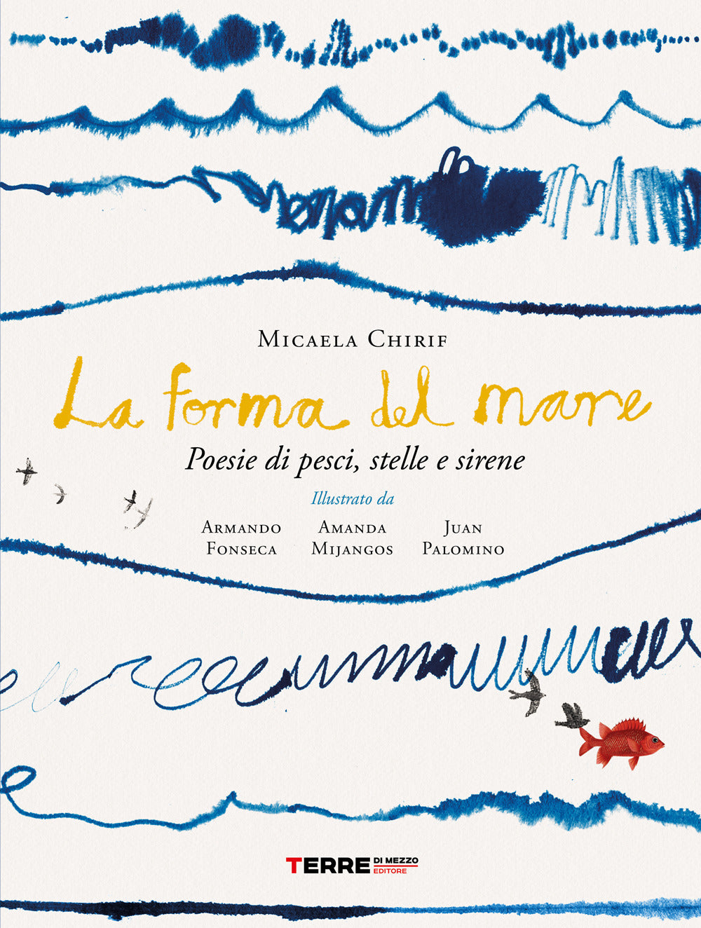 La forma del mare. Poesie di pesci, stelle e sirene.