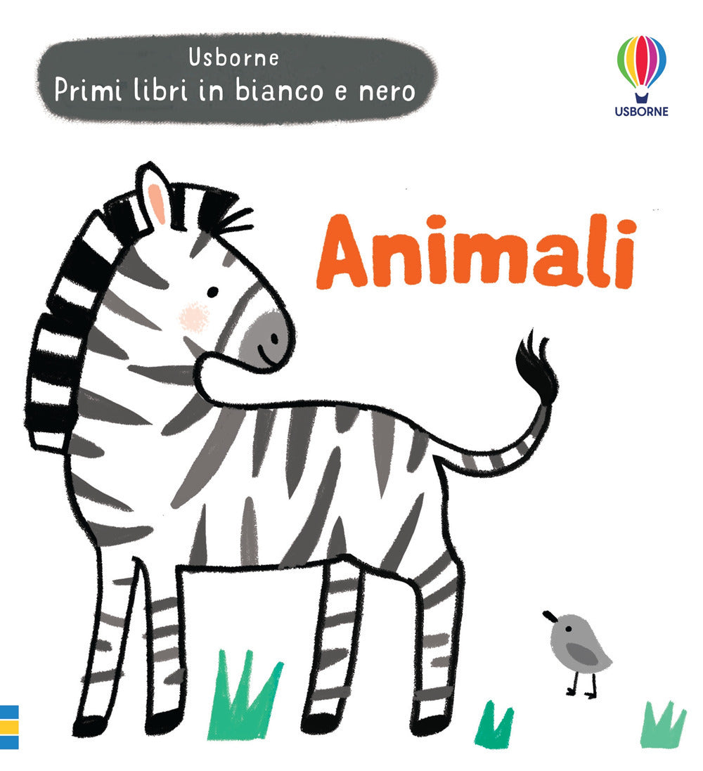 Animali. Primi libri in bianco e nero. Ediz. illustrata.