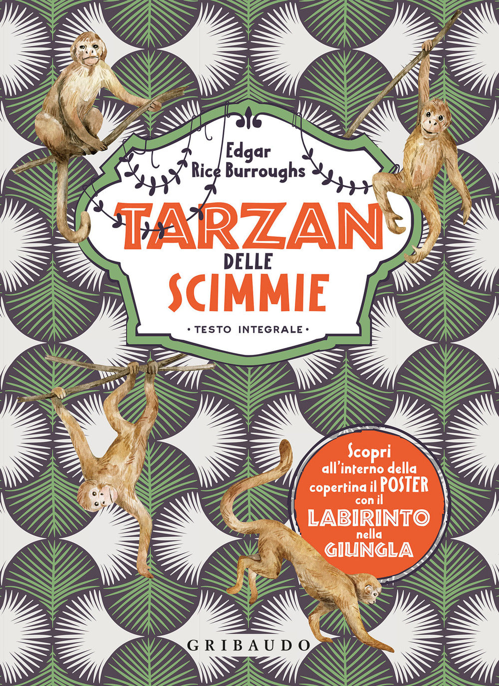Tarzan delle scimmie. Ediz. integrale.