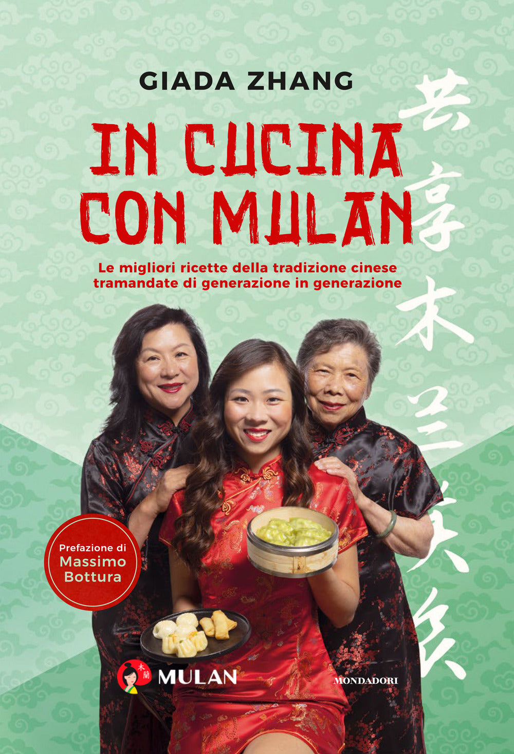In cucina con Mulan. Le migliori ricette della tradizione cinese tramandate di generazione in generazione.