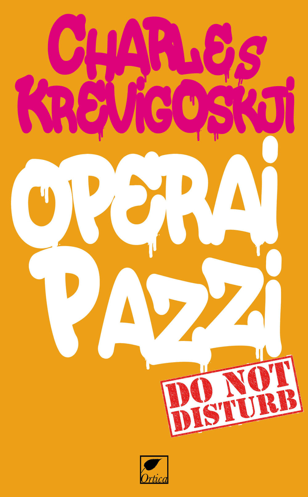 Operai pazzi.