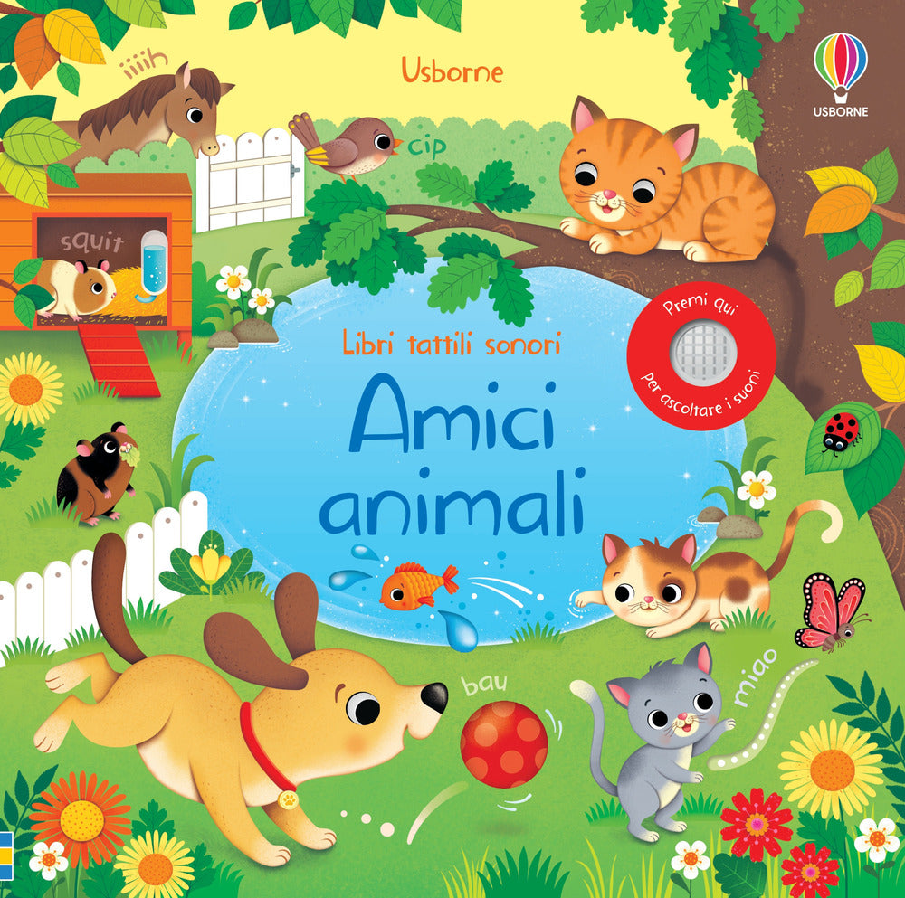 Amici animali. Libri tattili sonori. Ediz. a colori.