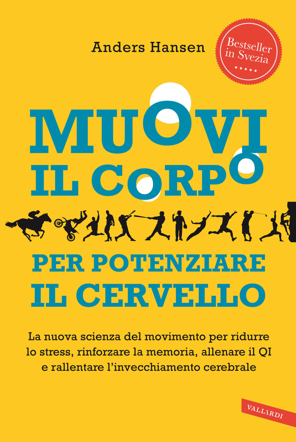 Muovi il corpo per potenziare il cervello. La nuova scienza del movimento per ridurre lo stress, rinforzare la memoria, allenare il QI e rallentare l'invecchiamento cerebrale.