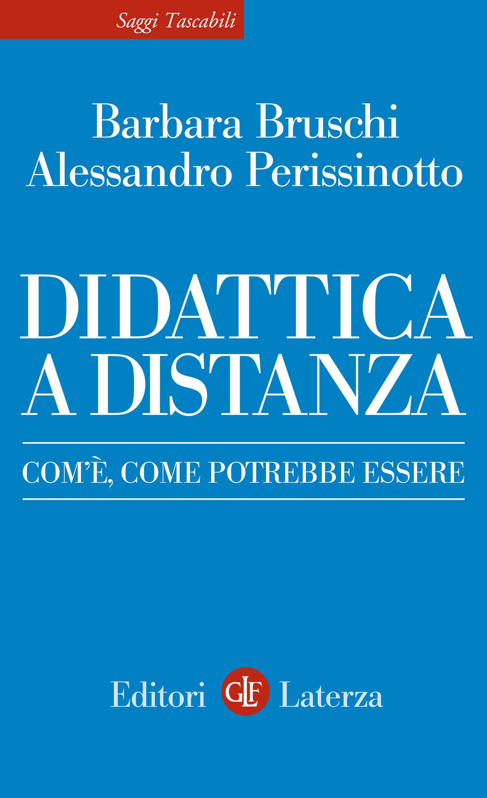 Didattica a distanza. Com'è, come potrebbe essere.