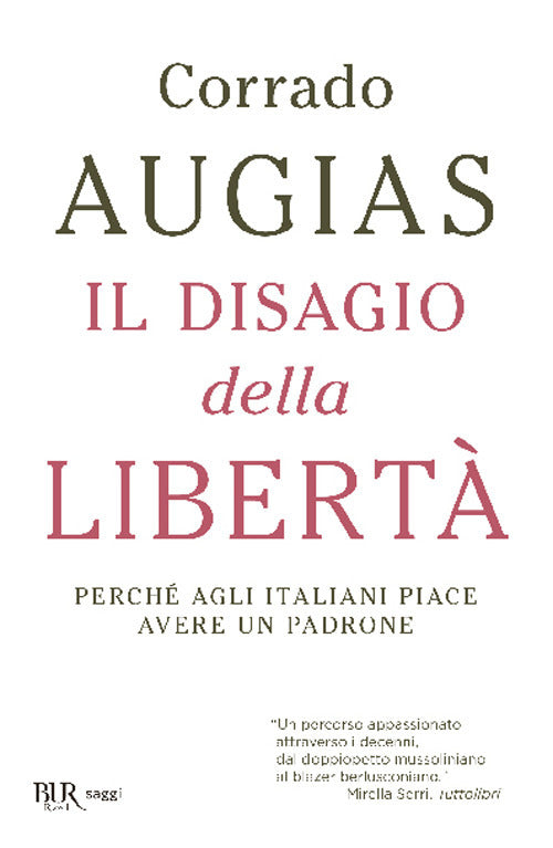 Il disagio della libertà. Perché agli italiani piace avere un padrone.