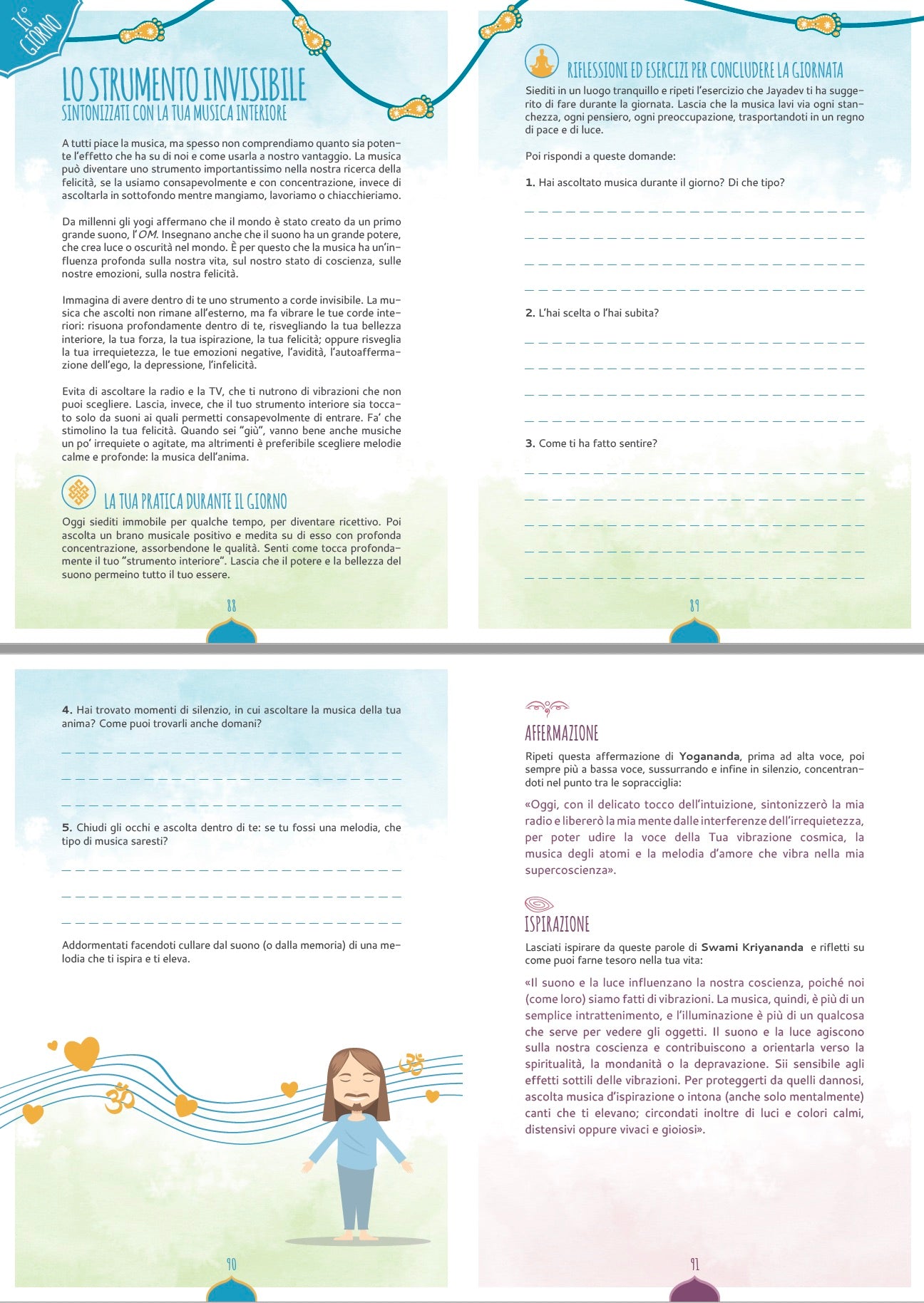 Il quaderno dei passi felici. 120 esercizi per dare una nuova impronta alla tua vita