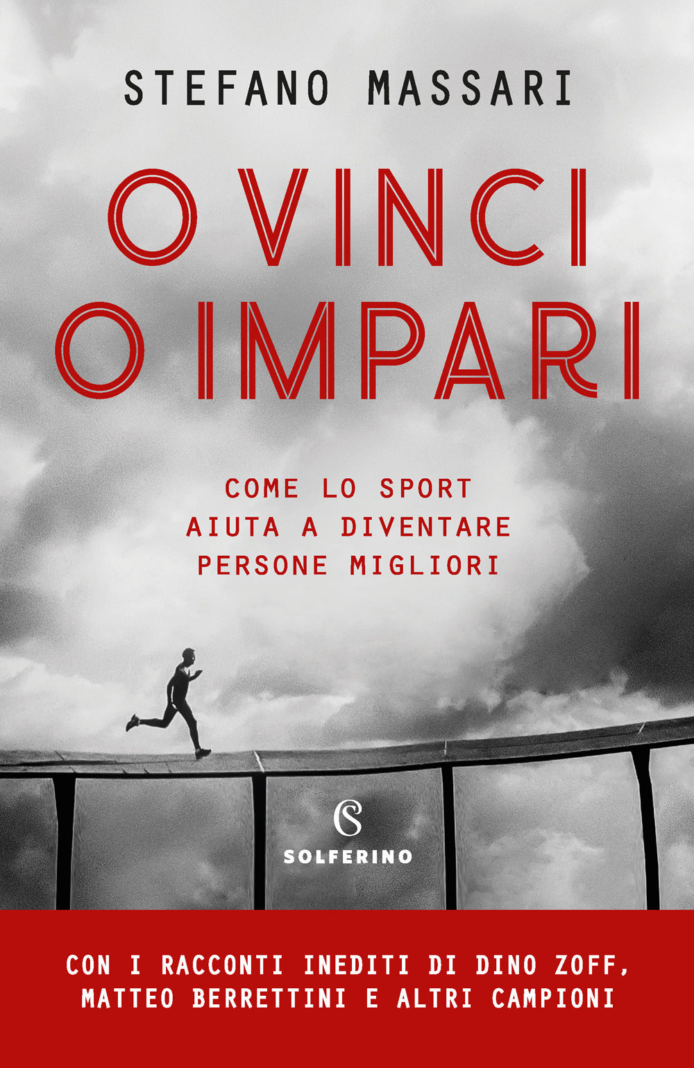 O vinci o impari. Come lo sport aiuta a diventare persone migliori.