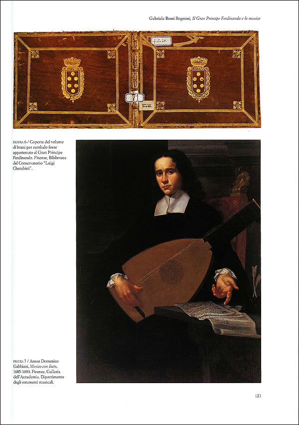 Il Gran Principe Ferdinando De' Medici (1663-1713). Collezionista e mecenate