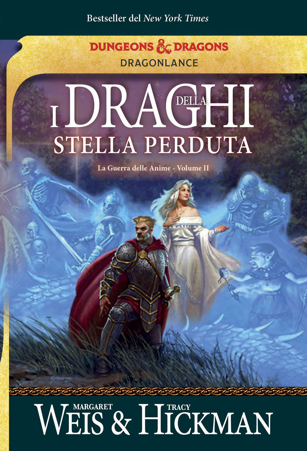 I draghi della stella perduta. La guerra delle anime. DragonLance. Vol. 2.