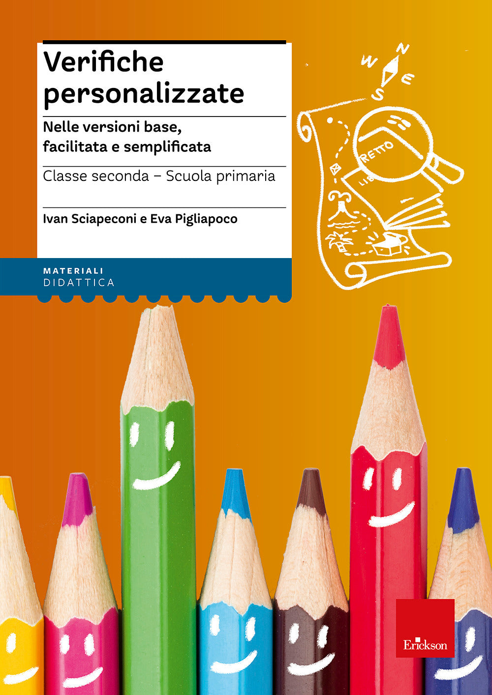 Verifiche personalizzate. Nelle versioni base, facilitata e semplificata. Classe 2ª della scuola primaria.