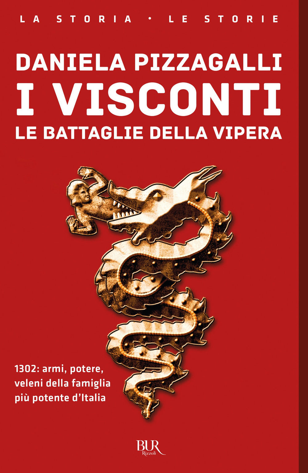I Visconti. Le battaglie della vipera.