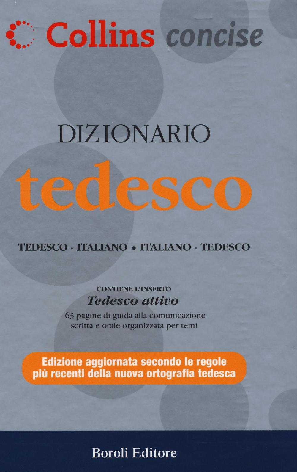 Dizionario tedesco. Tedesco-italiano, italiano-tedesco. Ediz. bilingue.