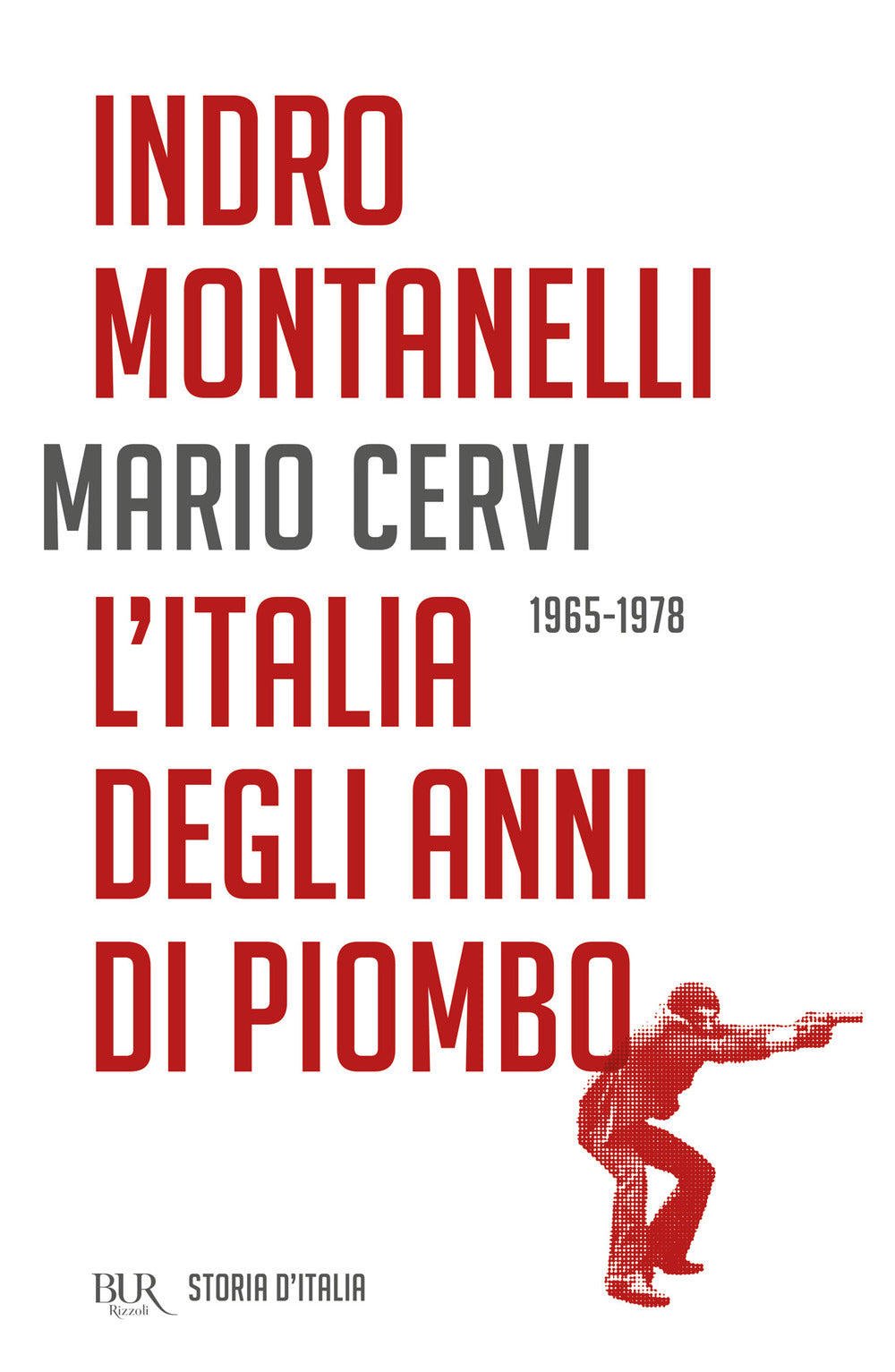 Storia d'Italia. L' Italia degli anni di piombo (1965-1978).