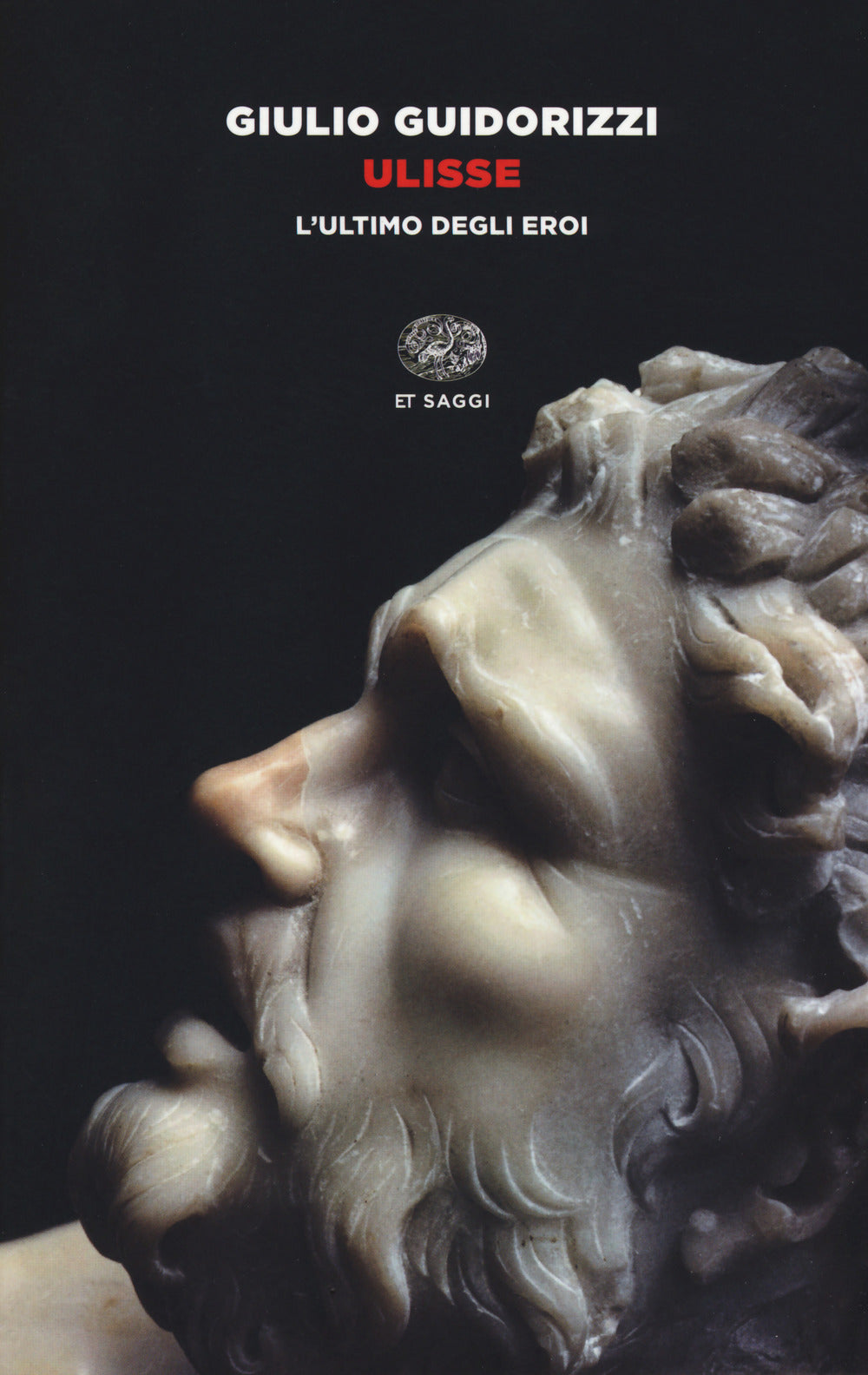 Ulisse. L'ultimo degli eroi.