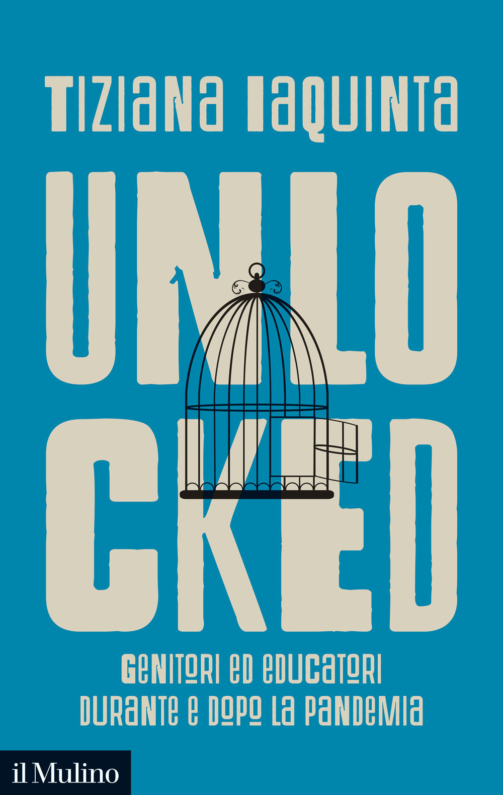 Unlocked. Genitori ed educatori durante e dopo la pandemia.
