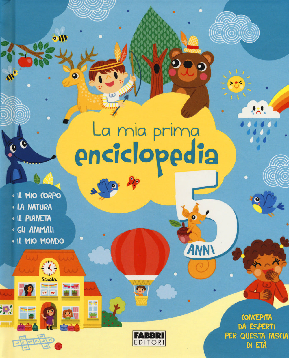 La mia prima enciclopedia. 5 anni. Ediz. a colori.