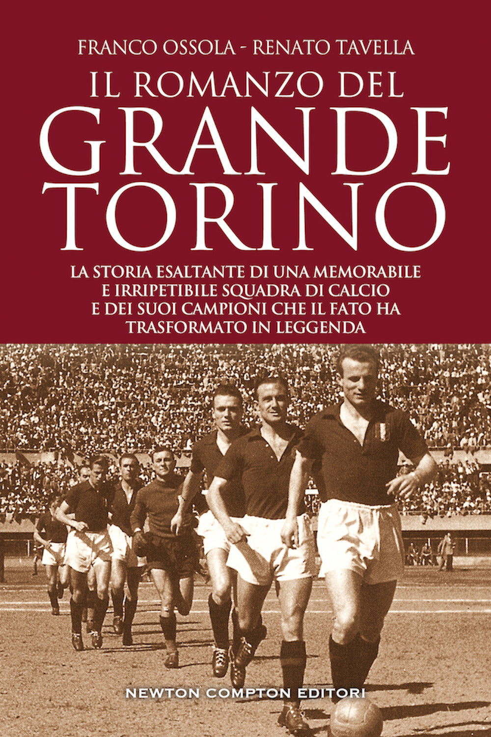Il romanzo del grande Torino.