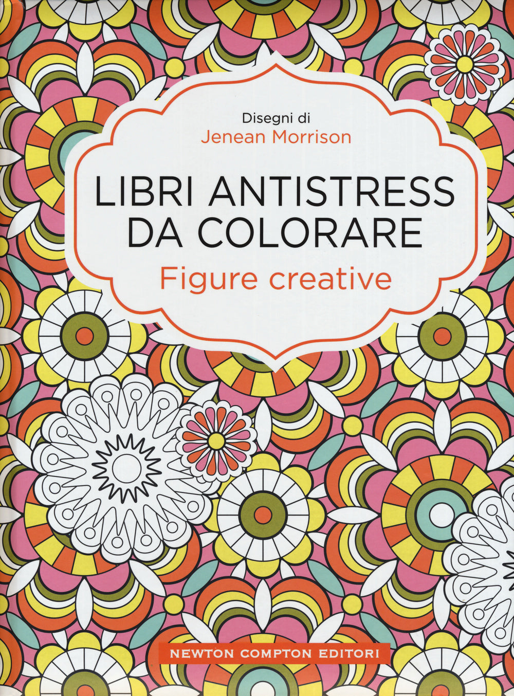 Figure creative. Libri antistress da colorare.