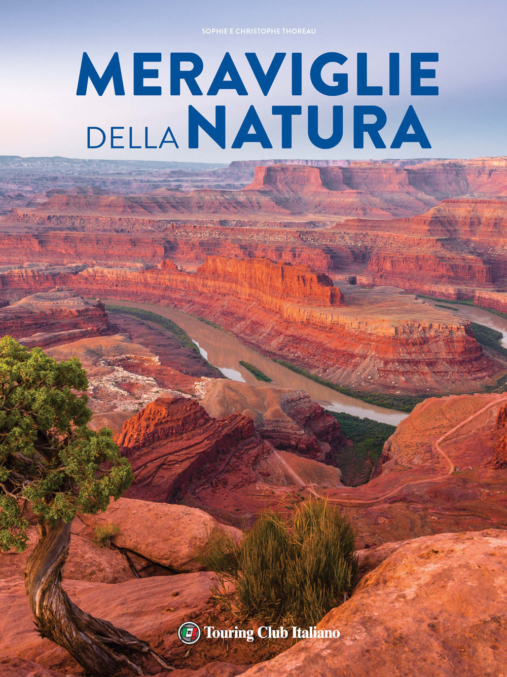 Meraviglie della natura. Ediz. illustrata.