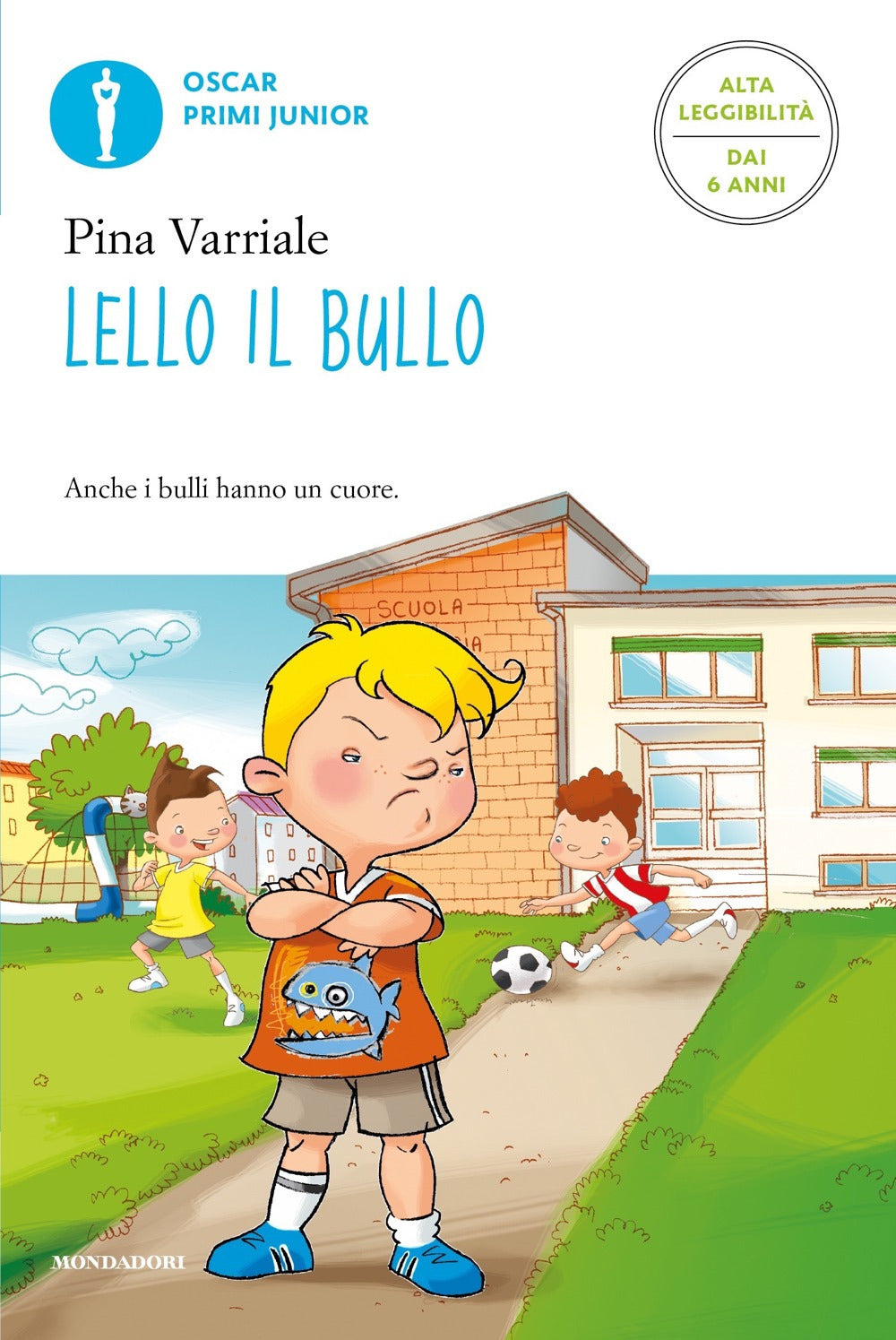 Lello il bullo. Ediz. alta leggibilità.