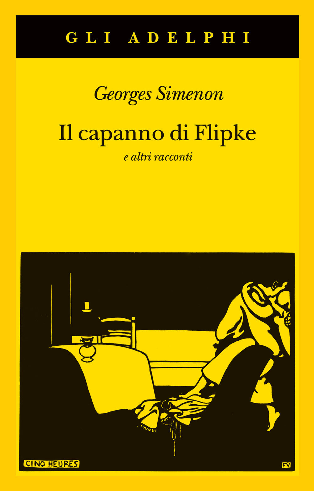 Il capanno di Flipke e altri racconti.