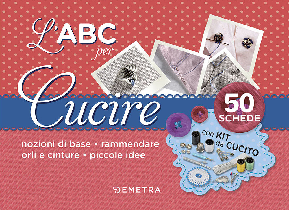 L'ABC per cucire. 50 schede con kit da cucito